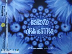 Bardzo Orkiestra wiosenna poezja Wojtek Klich - Obrazek 1